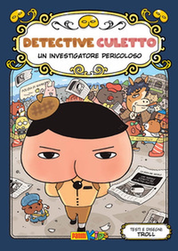 Un investigatore pericoloso. Detective Culetto - Vol. 6 - Librerie.coop Un investigatore pericoloso. Detective Culetto - Vol. 6 - Librerie.coop