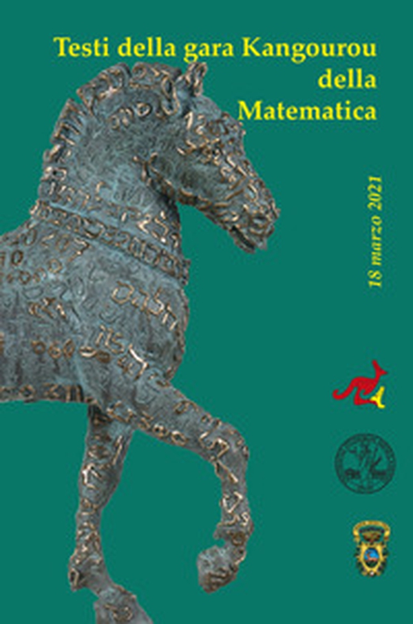 Testi della gara Kangourou della matematica 2021 - Librerie.coop Testi della gara Kangourou della matematica 2021 - Librerie.coop