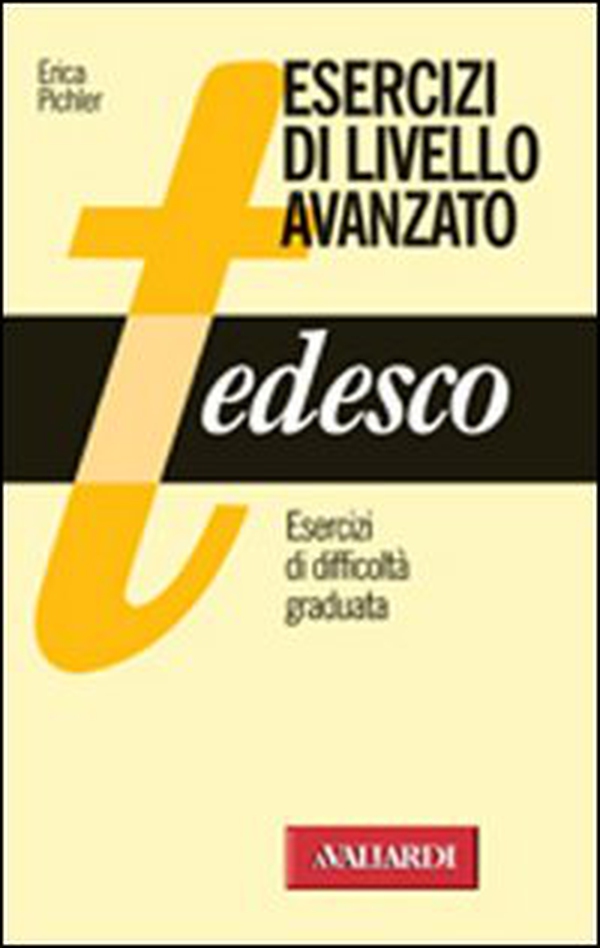 Tedesco. Esercizi di livello avanzato - Librerie.coop Tedesco. Esercizi di livello avanzato - Librerie.coop