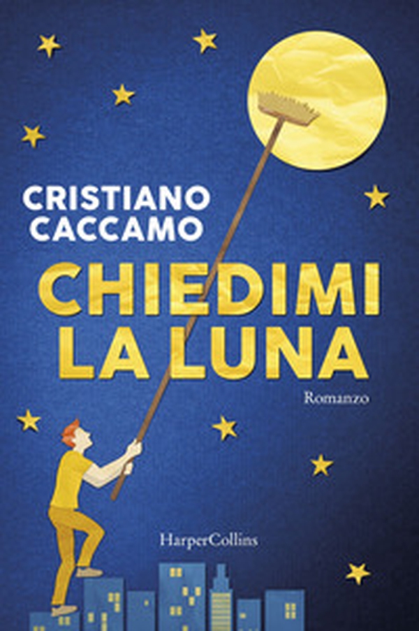 Chiedimi la luna - Librerie.coop Chiedimi la luna - Librerie.coop