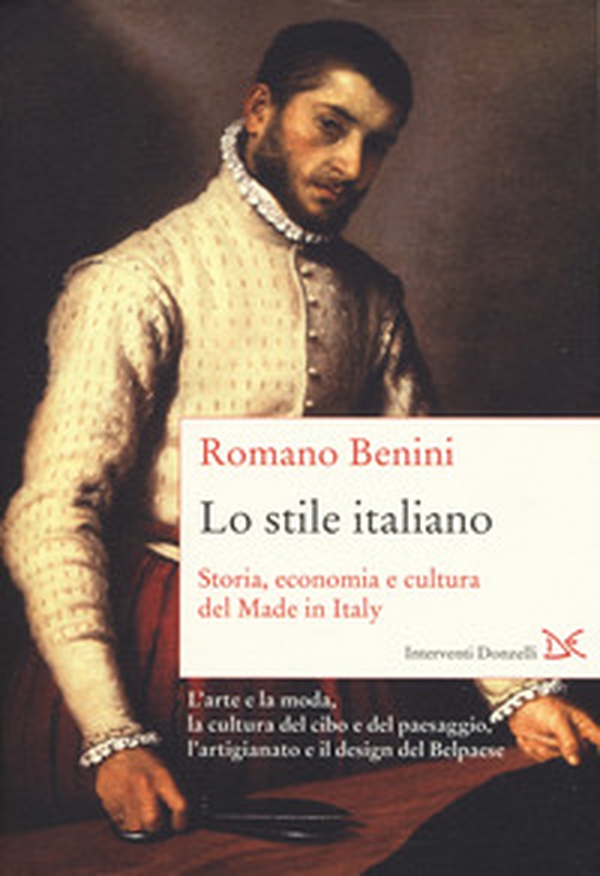 Lo stile italiano. Storia, economia e cultura del Made in Italy - Librerie.coop Lo stile italiano. Storia, economia e cultura del Made in Italy - Librerie.coop