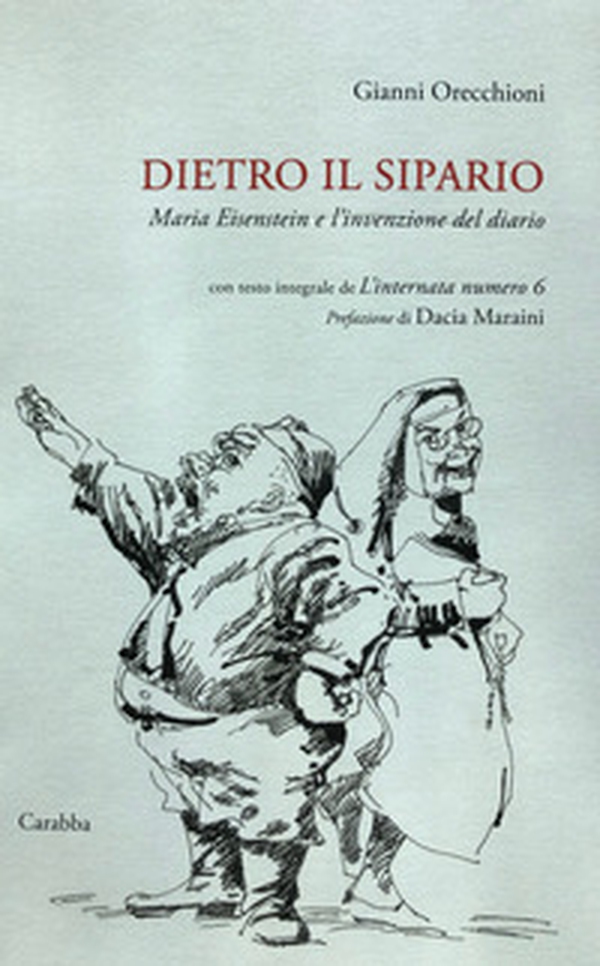 Dietro il sipario. Maria Eisenstein e l'invenzione del diario - Librerie.coop Dietro il sipario. Maria Eisenstein e l'invenzione del diario - Librerie.coop