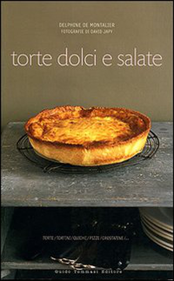 Torte dolci e salate - Librerie.coop Torte dolci e salate - Librerie.coop