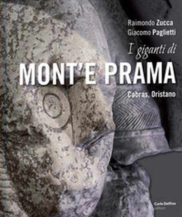 I giganti di Mont'e Prama. Cabras, Oristano - Librerie.coop I giganti di Mont'e Prama. Cabras, Oristano - Librerie.coop