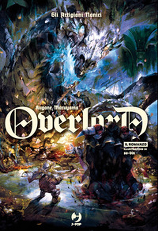 Gli artigiani nanici. Overlord - Vol. 11 - Librerie.coop Gli artigiani nanici. Overlord - Vol. 11 - Librerie.coop