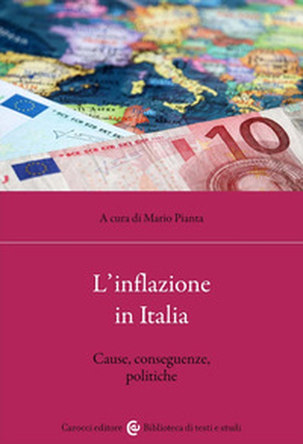L'inflazione in Italia. Cause, conseguenze, politiche - Librerie.coop L'inflazione in Italia. Cause, conseguenze, politiche - Librerie.coop