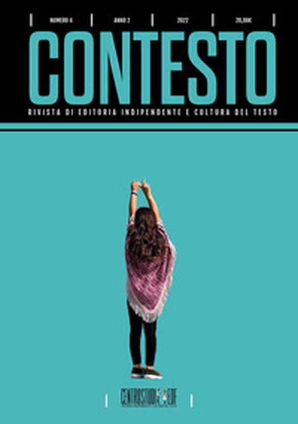 Contesto. Rivista di editoria indipendente e cultura del testo - Librerie.coop Contesto. Rivista di editoria indipendente e cultura del testo - Librerie.coop