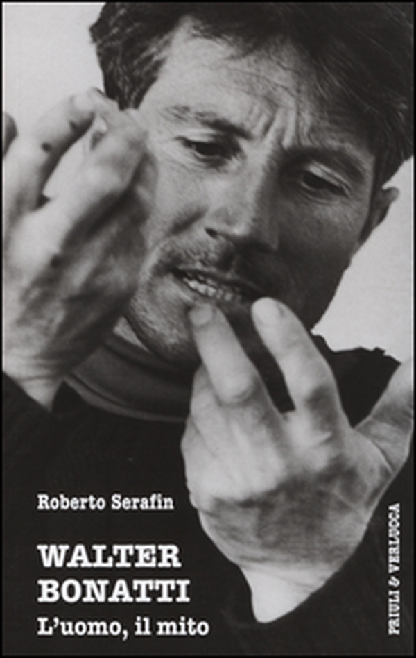 Walter Bonatti. L'uomo, il mito - Librerie.coop Walter Bonatti. L'uomo, il mito - Librerie.coop