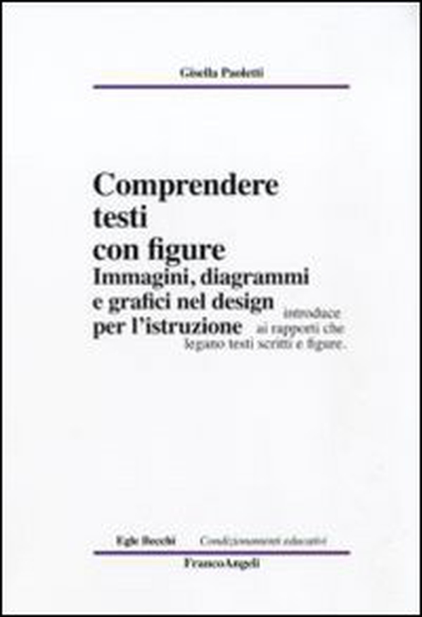 Comprendere testi con figure. Immagini, diagrammi e grafici nel design per l'istruzione - Librerie.coop Comprendere testi con figure. Immagini, diagrammi e grafici nel design per l'istruzione - Librerie.coop