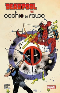 Deadpool vs Occhio di Falco - Librerie.coop