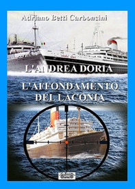 L'Andrea Doria l'affondamento del Laconia - Librerie.coop