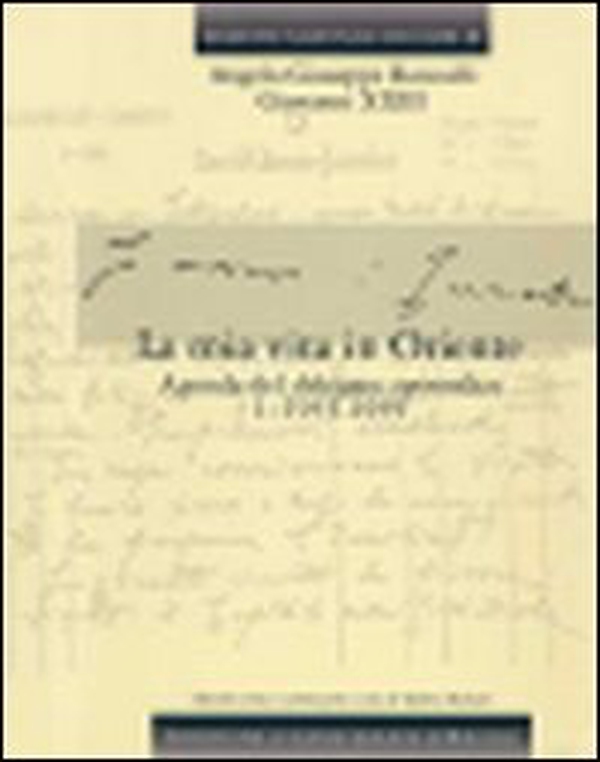 Edizione nazionale dei diari di Angelo Giuseppe Roncalli - Giovanni XXIII - Vol. 4 - Librerie.coop Edizione nazionale dei diari di Angelo Giuseppe Roncalli - Giovanni XXIII - Vol. 4 - Librerie.coop