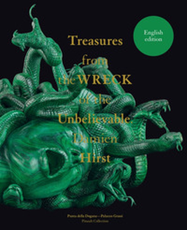 Damien Hirst. Treasures from the Wreck of the Unbelievable. Ediz. inglese - Librerie.coop Damien Hirst. Treasures from the Wreck of the Unbelievable. Ediz. inglese - Librerie.coop