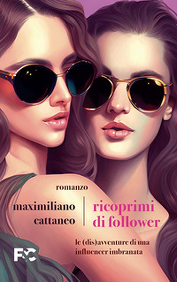 Ricoprimi di follower. Le (dis)avventure di un'influencer imbranata - Librerie.coop Ricoprimi di follower. Le (dis)avventure di un'influencer imbranata - Librerie.coop
