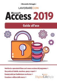 Lavorare con Microsoft Access 2019. Guida all'uso - Librerie.coop