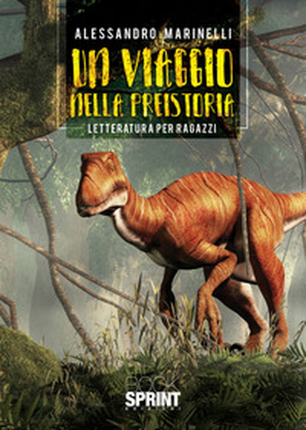 Un viaggio nella preistoria - Librerie.coop Un viaggio nella preistoria - Librerie.coop