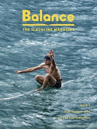 Balance. The slackline magazine - Vol. 1 - Librerie.coop