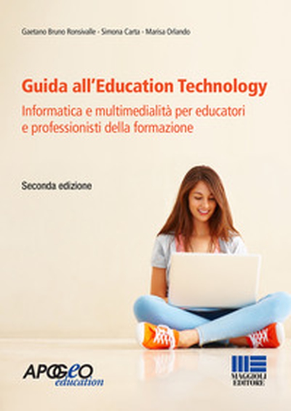 Guida all'Education Technology. Informatica e multimedialità per educatori e professionisti della formazione - Librerie.coop Guida all'Education Technology. Informatica e multimedialità per educatori e professionisti della formazione - Librerie.coop