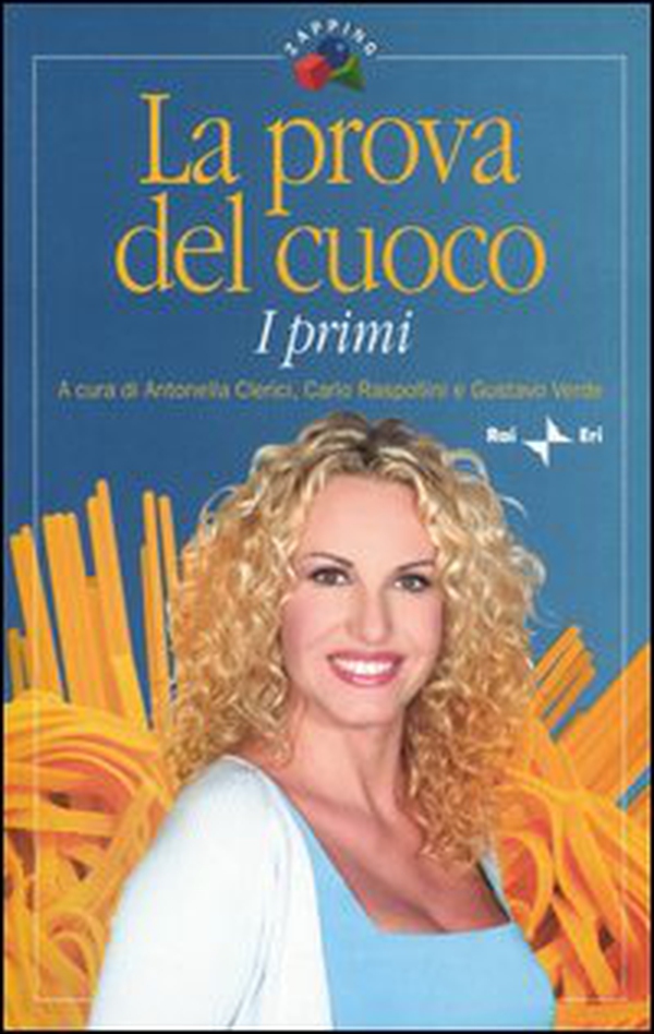 La prova del cuoco: I primi - Librerie.coop La prova del cuoco: I primi - Librerie.coop