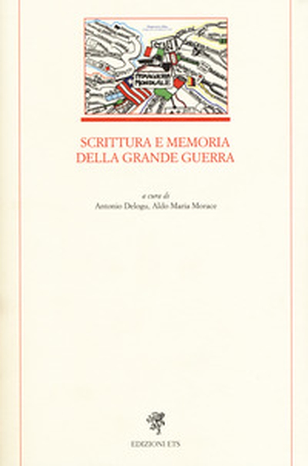 Scrittura e memoria della grande guerra - Librerie.coop Scrittura e memoria della grande guerra - Librerie.coop