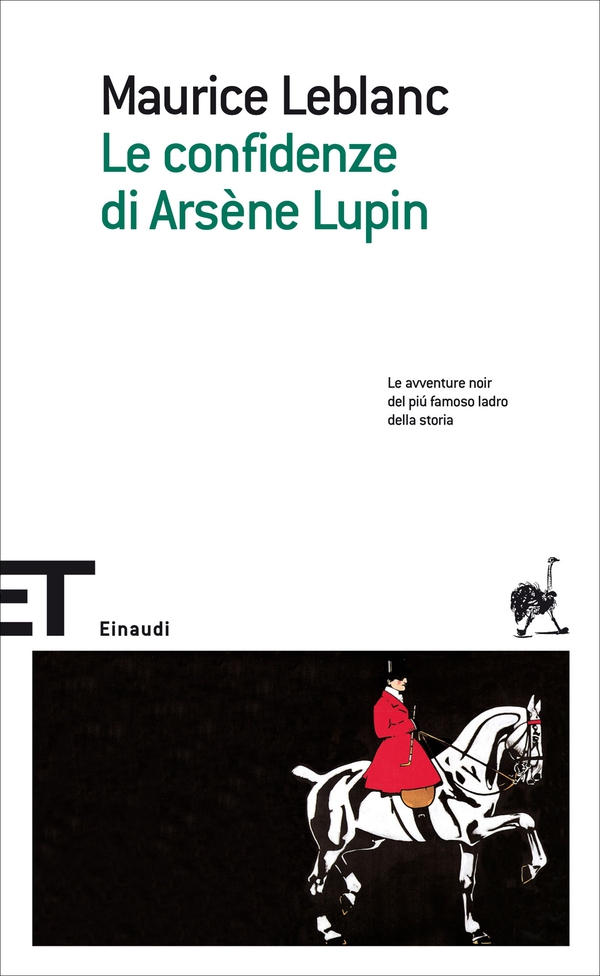 Le confidenze di Arsène Lupin - Librerie.coop Le confidenze di Arsène Lupin - Librerie.coop