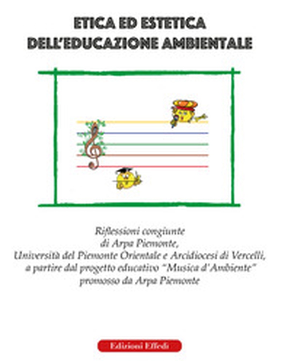 Etica ed estetica dell'educazione ambientale - Librerie.coop Etica ed estetica dell'educazione ambientale - Librerie.coop