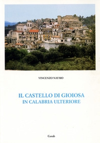 Il Castello di Gioiosa in Calabria Ulteriore - Librerie.coop