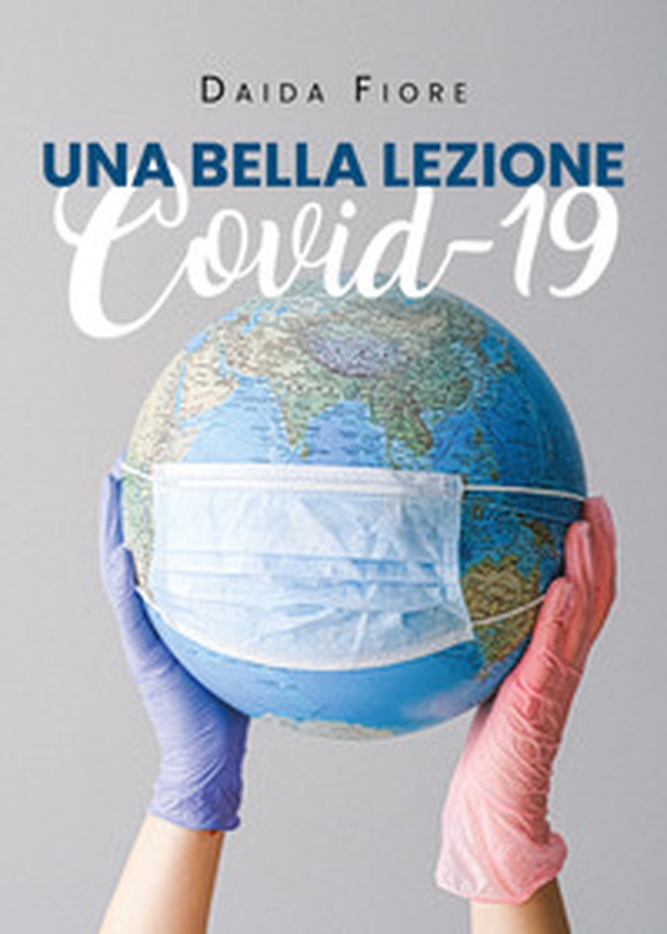 Una bella lezione. Covid 19 - Librerie.coop Una bella lezione. Covid 19 - Librerie.coop