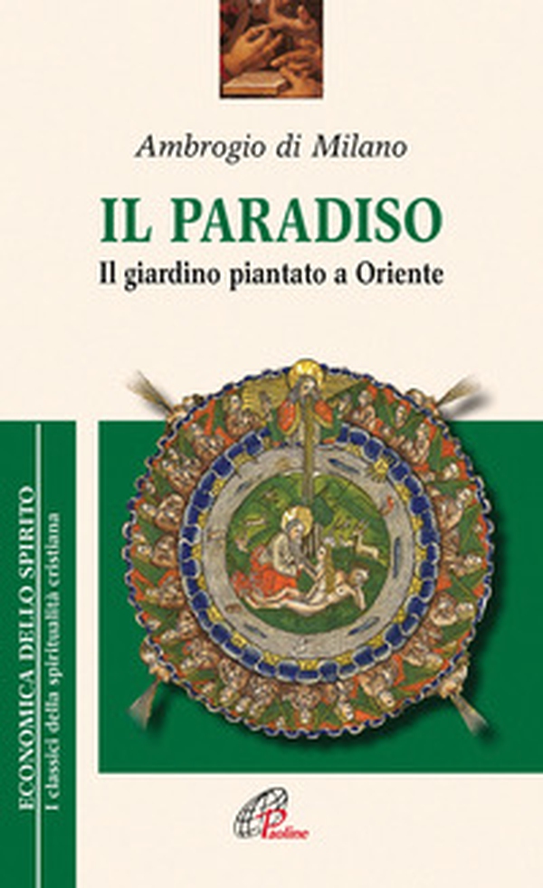 Il paradiso. Il giardino piantato a Oriente - Librerie.coop Il paradiso. Il giardino piantato a Oriente - Librerie.coop