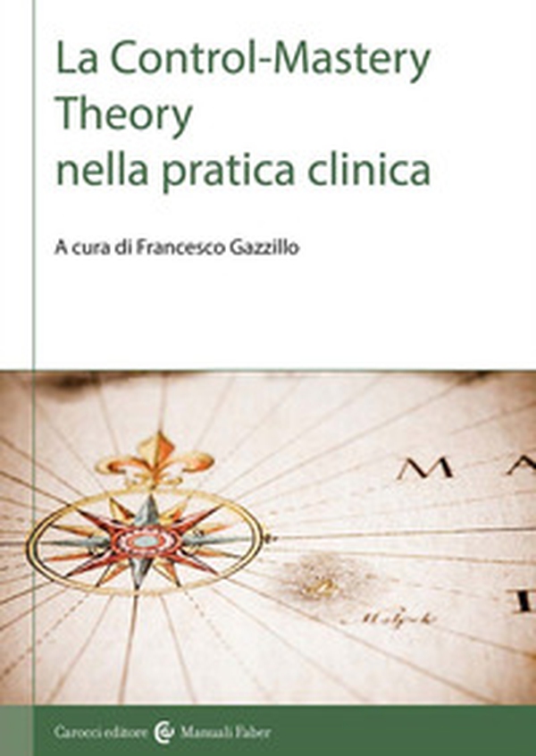 La control-mastery theory nella pratica clinica - Librerie.coop La control-mastery theory nella pratica clinica - Librerie.coop