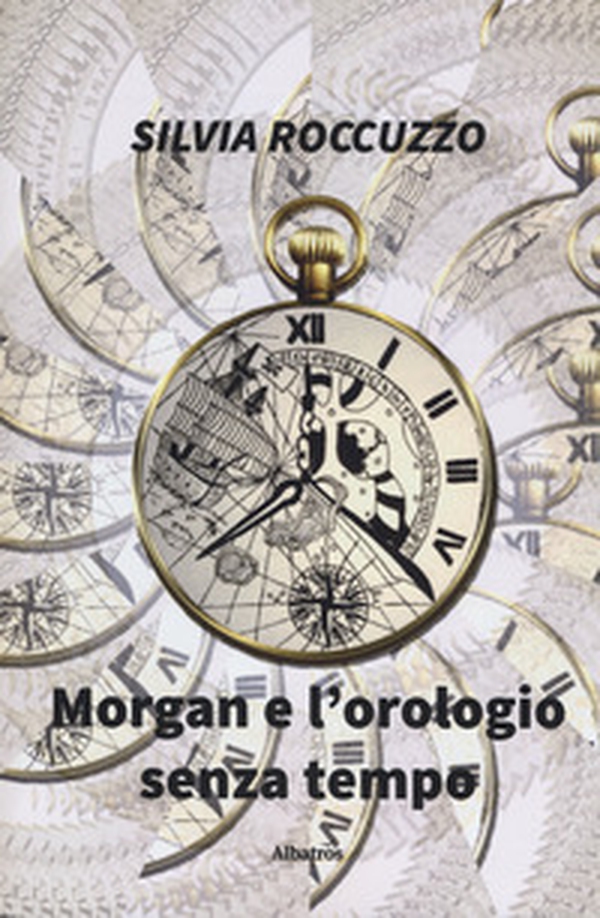 Morgan e l'orologio senza tempo - Librerie.coop Morgan e l'orologio senza tempo - Librerie.coop