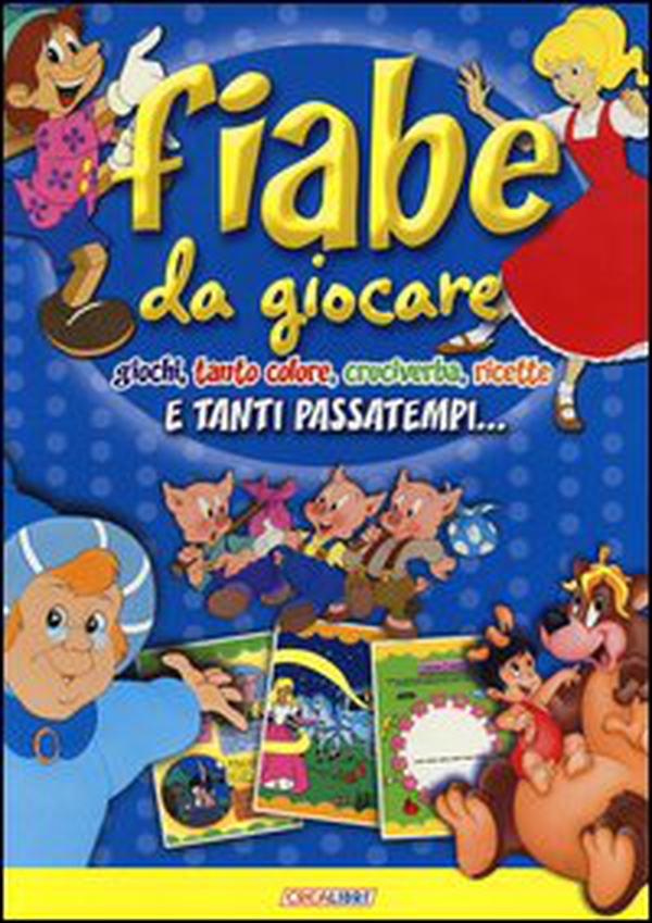 Fiabe da giocare. E tanti passatempi - Librerie.coop Fiabe da giocare. E tanti passatempi - Librerie.coop