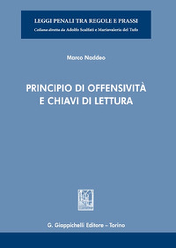 Principio di offensività e chiavi di lettura - Librerie.coop Principio di offensività e chiavi di lettura - Librerie.coop