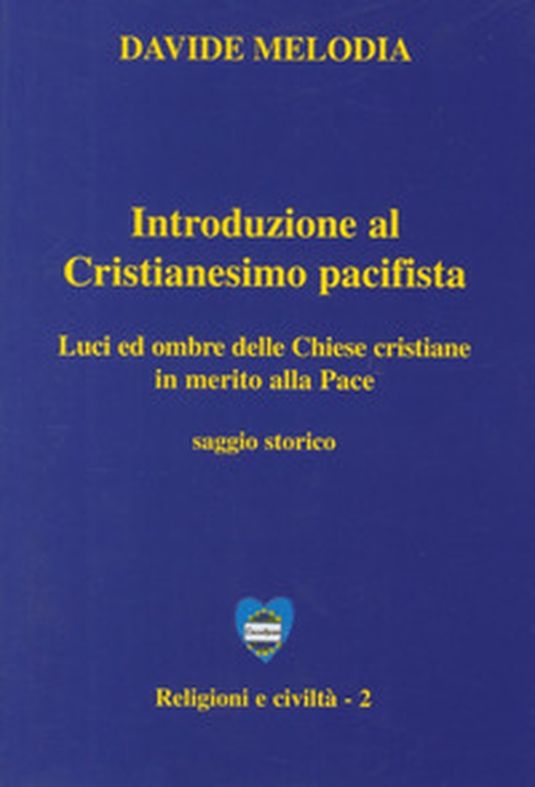 Introduzione al cristianesimo pacifista - Librerie.coop Introduzione al cristianesimo pacifista - Librerie.coop