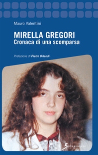 Mirella Gregori. Cronaca di una scomparsa - Librerie.coop