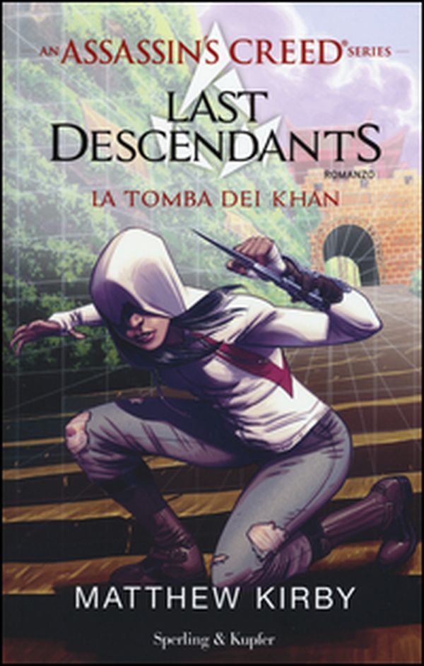 Assassin's Creed. Last descendants - Vol. 2 - Librerie.coop Assassin's Creed. Last descendants - Vol. 2 - Librerie.coop