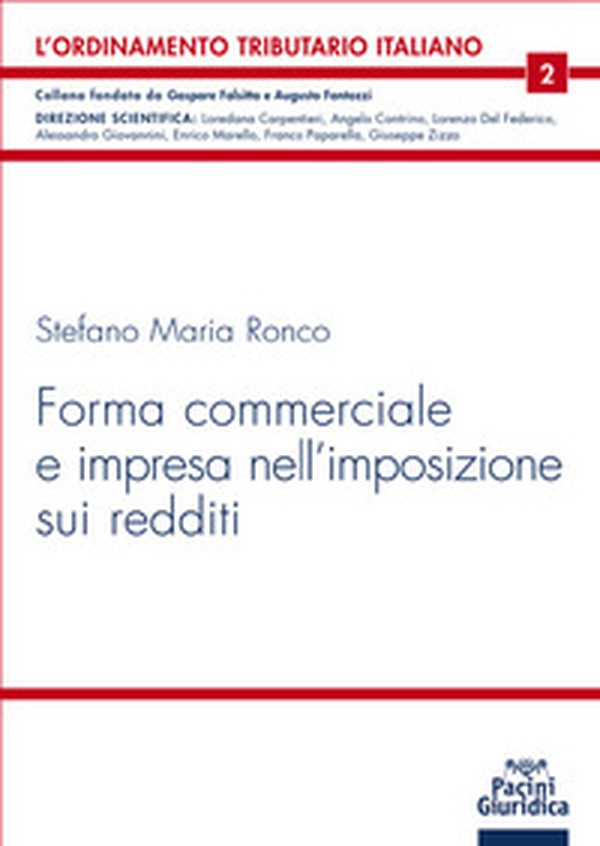 Forma commerciale e impresa nell'imposizione sui redditi - Librerie.coop Forma commerciale e impresa nell'imposizione sui redditi - Librerie.coop