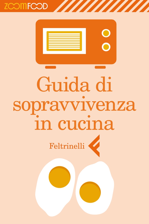Guida di sopravvivenza in cucina - Librerie.coop Guida di sopravvivenza in cucina - Librerie.coop