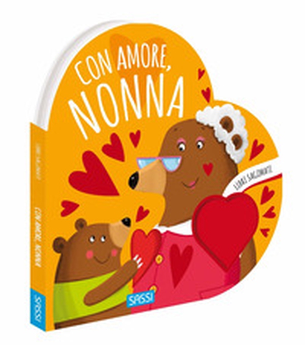 Con amore, nonna. Libri sagomati - Librerie.coop Con amore, nonna. Libri sagomati - Librerie.coop