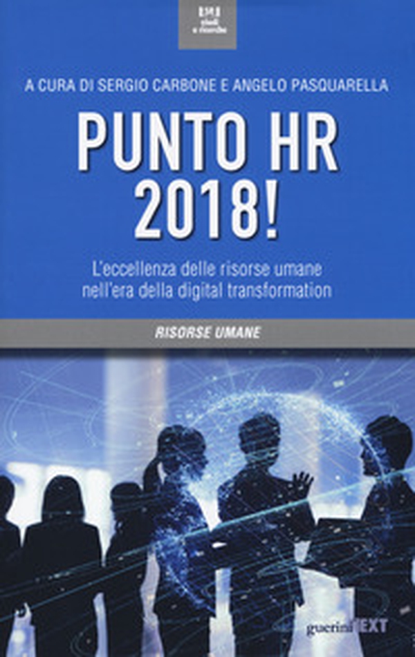 Punto HR 2018! L'eccellenza delle risorse umane nell'era della digital transformation - Librerie.coop Punto HR 2018! L'eccellenza delle risorse umane nell'era della digital transformation - Librerie.coop