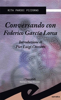 Conversando con Federico Garcia Lorca - Librerie.coop