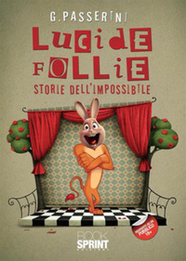 Lucide follie. Storie dell'impossibile - Librerie.coop Lucide follie. Storie dell'impossibile - Librerie.coop