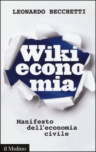 Wikieconomia. Manifesto dell'economia civile - Librerie.coop
