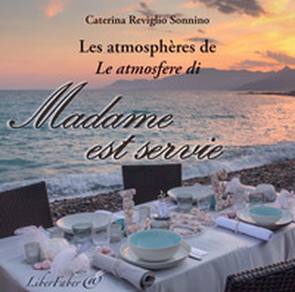 Les atmosphères de Madame est servie - Librerie.coop Les atmosphères de Madame est servie - Librerie.coop