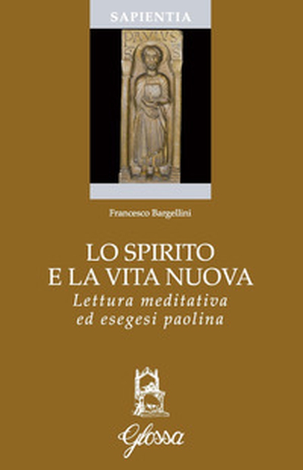 Lo Spirito e la vita nuova. Lettura meditativa ed esegesi paolina - Librerie.coop Lo Spirito e la vita nuova. Lettura meditativa ed esegesi paolina - Librerie.coop