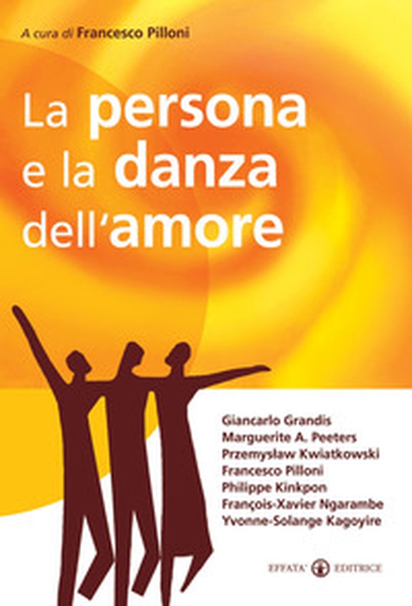 La persona e la danza dell'amore - Librerie.coop La persona e la danza dell'amore - Librerie.coop