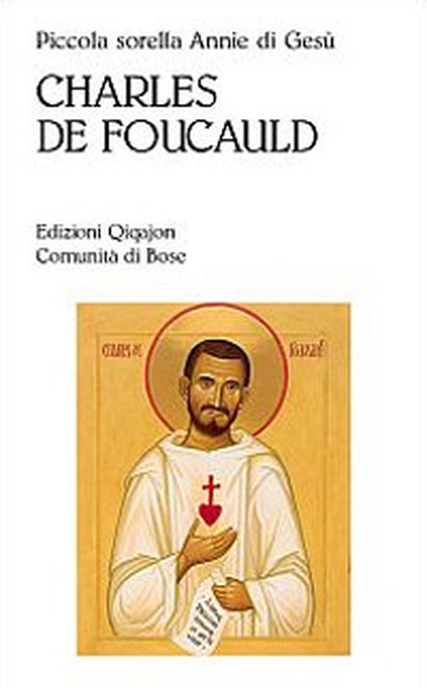 Charles de Foucauld - Librerie.coop Charles de Foucauld - Librerie.coop