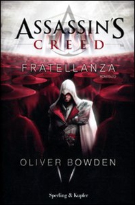 Assassin's Creed. Fratellanza - Librerie.coop