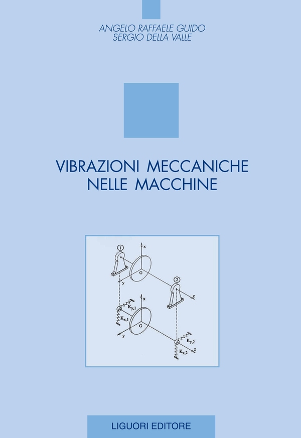 Vibrazioni meccaniche nelle macchine - Librerie.coop Vibrazioni meccaniche nelle macchine - Librerie.coop