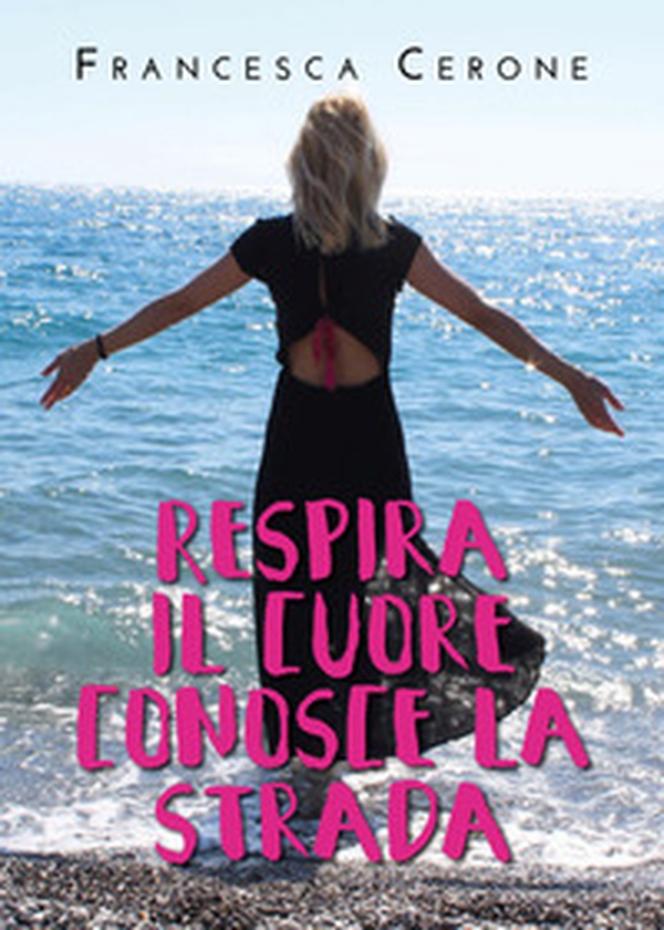 Respira. Il cuore conosce la strada - Librerie.coop Respira. Il cuore conosce la strada - Librerie.coop